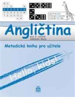 Angličtina pro 3.ročník základní školy Hello, kids! - metodická příručka