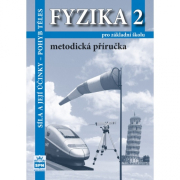Fyzika 2 pro základní školy Metodická příručka