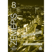 Zeměpis 8 pro základní školy Lidé a hospodářství Pracovní sešit