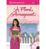 Richmond Readers Level 4 A FLORAL ARRANGEMENT + CD