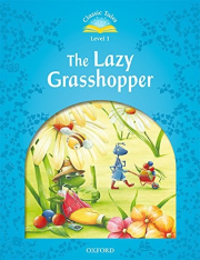 CLASSIC TALES Second Edition Beginner 1 The Lazy Grasshopper + audio Mp3