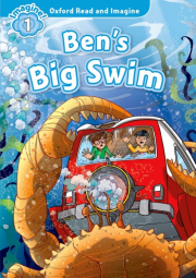 Oxford Read and Imagine 1 Ben´s Big Swim