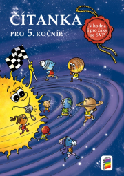 Čítanka 5 NOVĚ vhodná pro žáky s SVP (5-73)