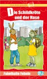 Fabelhafte Fabeln Die Schildkröte und der Hase + CD