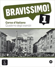 BRAVISSIMO! 1 – QUADERNO DEGLI ESERCIZI