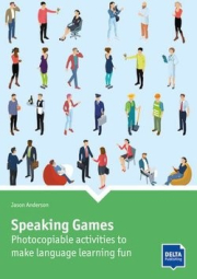 Speaking Games - Photocopiable Activities to Make Language Learning Fun (2020 Edition)