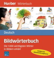 Bildwörterbuch Deutsch:: Die 1.000 wichtigsten Wörter in Bildern erklärt