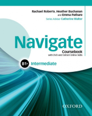Navigate Intermediate B1+: Coursebook with Learner eBook Pack and Oxford Online Skills Program
