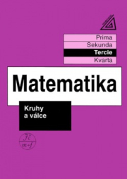 Matematika pro nižší ročníky víceletých gymnázií - Kruhy a válce