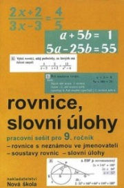 Algebra 9, Rovnice a slovní úlohy – pracovní sešit - Zdena Rosecká a kolektiv učitelů (9-12)