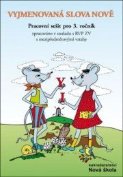 Vyjmenovaná slova nově – pracovní sešit - Zita Janáčková, Tereza Janáčková, Thea Vieweghová (3-54)