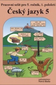 Český jazyk 5 – pracovní sešit 1. díl - Zita Janáčková (5-60)