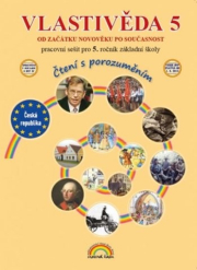 Vlastivěda 5 dějepis – pracovní sešit, Čtení s porozuměním - Marie Fejfušová (55-46)