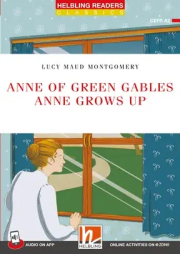 HELBLING READERS Red Series Level 3 Anne of Green Gables - Anne Grows Up + e-zone resources