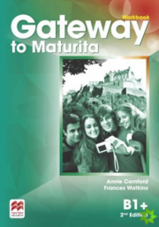 Gateway to Maturita 2nd Edition B1+ Workbook