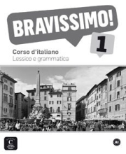 BRAVISSIMO! 1 (A1) – LESSICO E GRAMMATICA