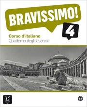 BRAVISSIMO! 4 (B2) – QUADERNO DEGLI ESERCIZI