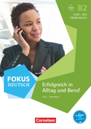 Fokus Deutsch - Erfolgreich in Alltag und Beruf