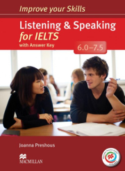 Improve Your Skills for IELTS 6-7.5 Listening & Speaking Student´s Book with Key, Audio CDs (2) & Macmillan Practice Online