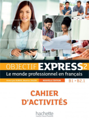 Objectif Express 2 Cahier d´activités + CD Nouvelle édition
