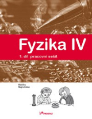 Fyzika IV – 1. díl – pracovní sešit (9035)