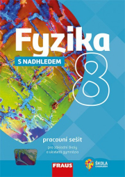 Fyzika 8 s nadhledem pracovní sešit