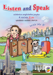 Listen and speak with Mr B! 2. díl učebnice (4-81)
