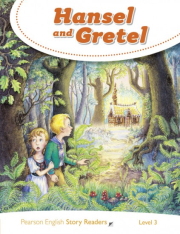Pearson English Story Readers 3 Hansel and Gretel