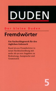 Der kleine Duden 5 Fremdwörterbuch