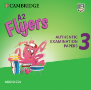 A2 Flyers 3 Authentic Examination Papers Audio CDs