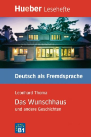 Lesehefte DaF Das Wunschhaus und andere Geschichten