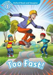 Oxford Read and Imagine 1 Too Fast