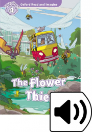 Oxford Read and Imagine 4 The Flower Thief with MP3 Pack