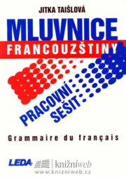 Mluvnice francouzštiny-Pracovní sešit