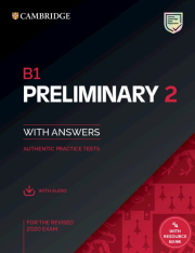 B1 Preliminary 2 Student´s Book with Answers with Audio with Resource Bank : Authentic Practice Tests