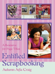 Entitled Scrapbooking : A Resource for Page Titles