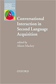 Oxford Applied Linguistics Conversational Interaction in Second Language Acquisition: A Series of Empirical Studies