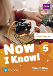 Now I Know! 5 Student Book with Online Practice Pack