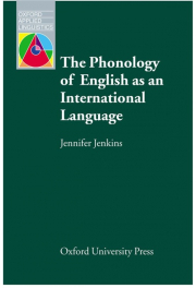 Oxford Applied Linguistics The Phonology of English as an International Language