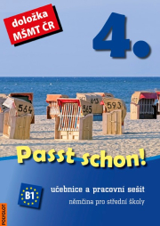 Passt schon! 4. Němčina pro SŠ - Učebnice a pracovní sešit
