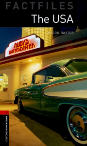 New Oxford Bookworms Library 3 The USA Factfile