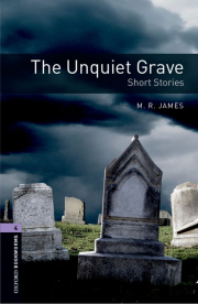 New Oxford Bookworms Library 4 The Unquiet Grave