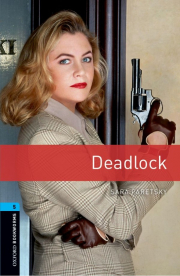 New Oxford Bookworms Library 5 Deadlock