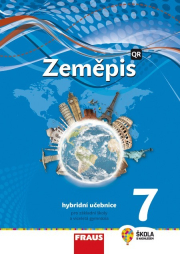 Zeměpis 7 - nová generace Hybridní učebnice