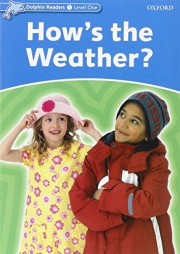 Dolphin Readers Level 1 How´s the Weather?