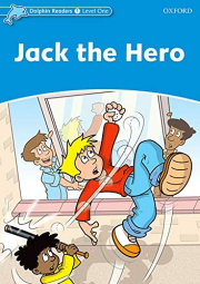 Dolphin Readers Level 1 Jack the Hero