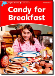 Dolphin Readers Level 2 Candy For Breakfast