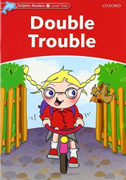 Dolphin Readers Level 2 Double Trouble
