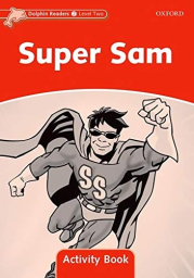 Dolphin Readers Level 2 Super Sam Activity Book