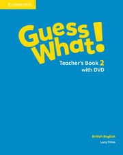 Guess What! Level 2 Teacher´s Book with DVD British English